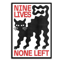 Nine Lives None Left